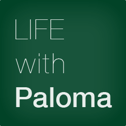 LIFE with Paloma